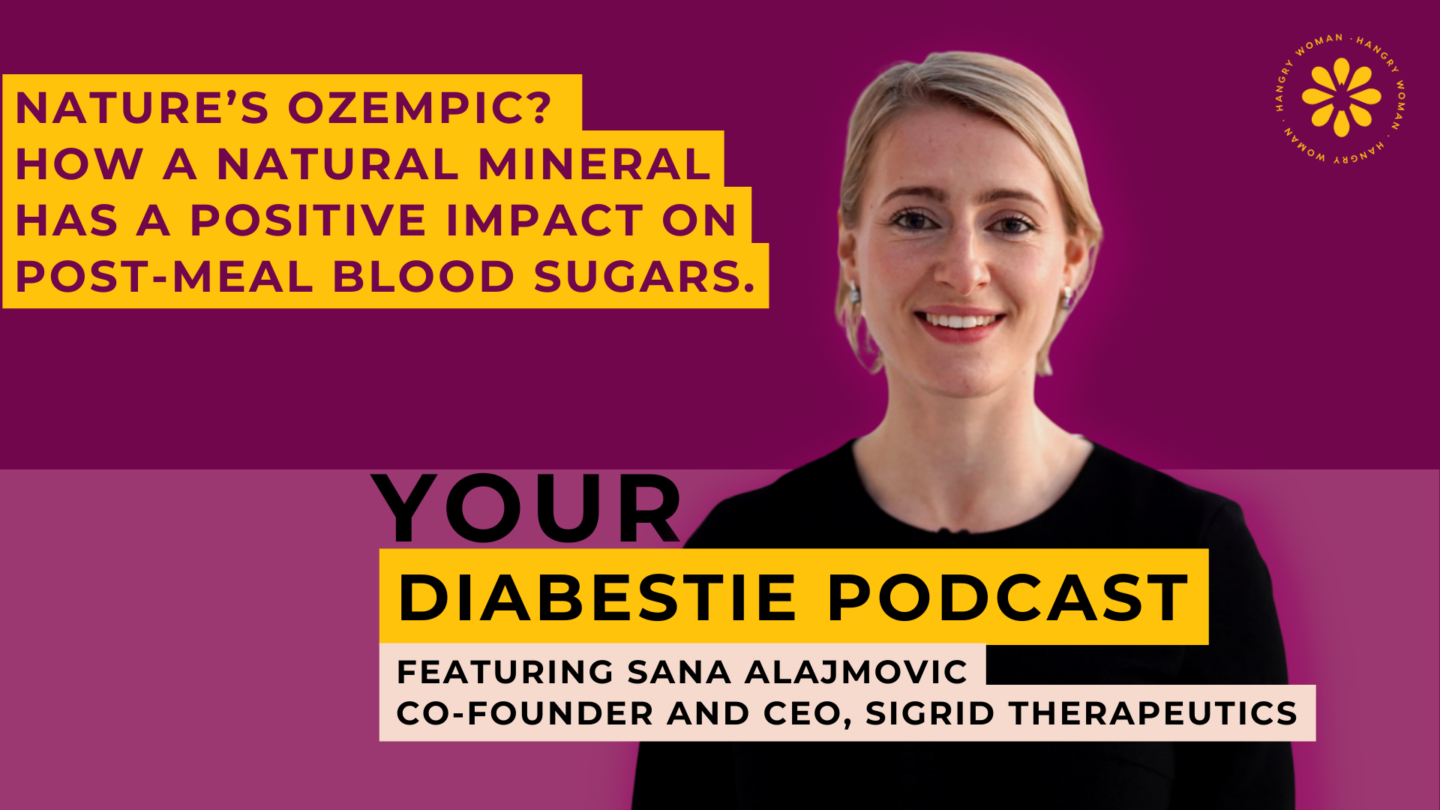 How silica works to balance blood sugars and reduce type 2 diabetes risk with Health Tech founder, Sana Alajmovic: Your Diabestie Episode 12