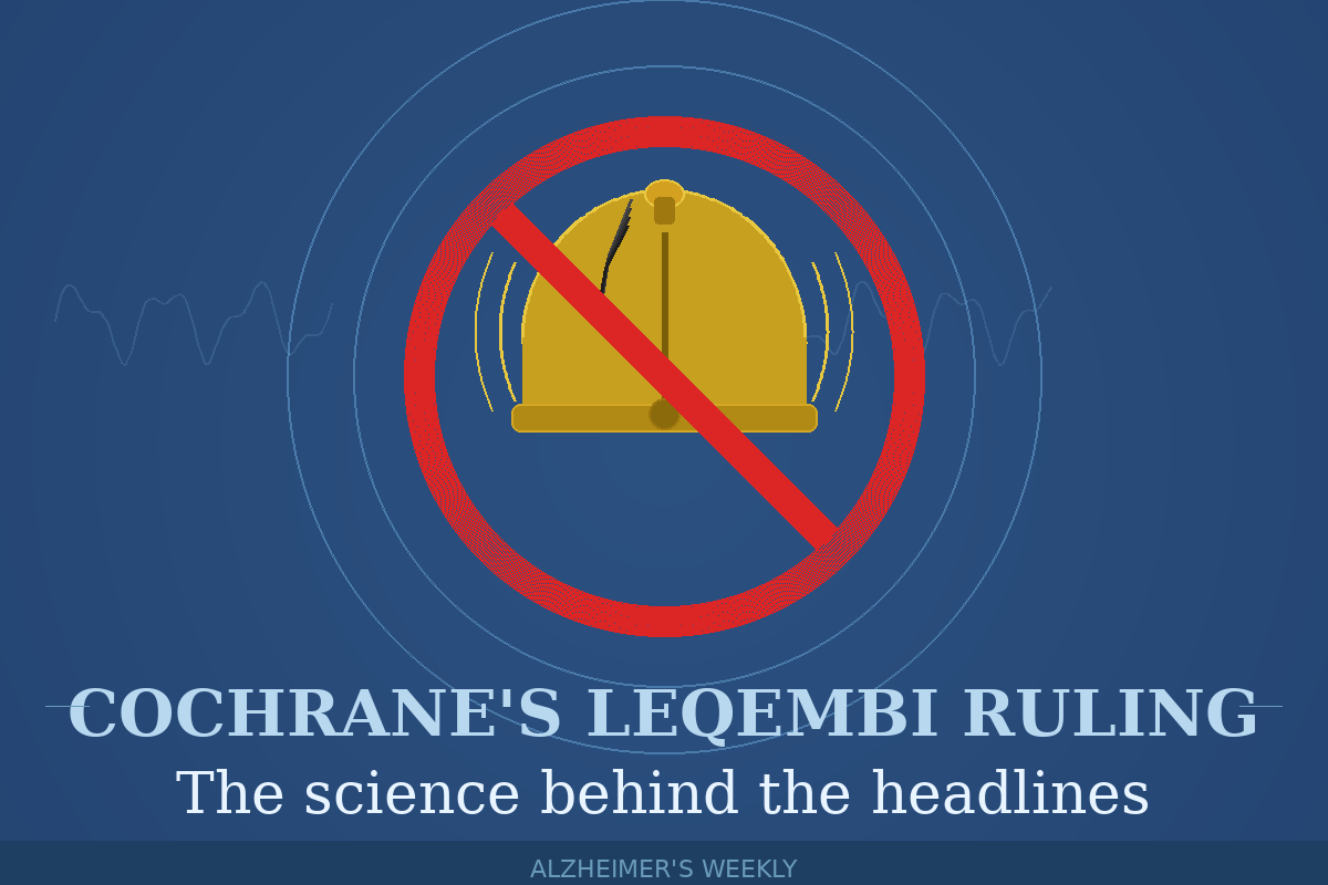 Cochrane’s Leqembi Ruling Used Dr. Andrews’ Bar “Inappropriately”