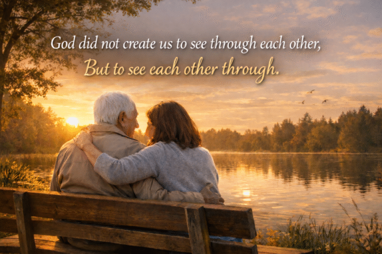 Thought of the Week: See Each Other Through